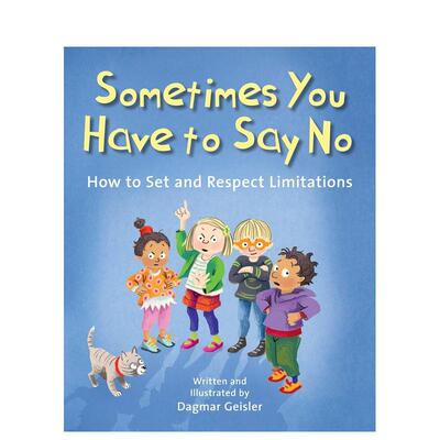 【预售】有时你必须说不 Sometimes You Have to Say No 进口原版英文儿童绘本6岁-9岁GEISLER  DAGMAR外文正版图书