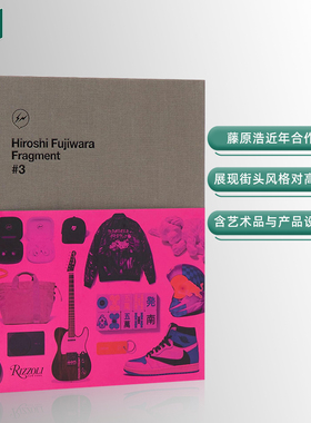 【现货】藤原浩:Fragment,#3Hiroshi Fujiwara: Fragment #3英文进口原版时尚设计师/品牌图书Hiroshi Fujiwara外文