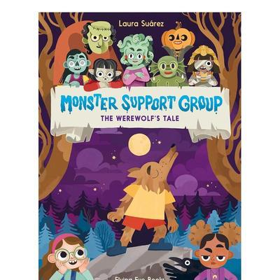 【预售】怪物支援小组：狼人的故事Monster Support Group: The Werewolf‘S Tale 英文进口原版儿童漫画图书3-6岁Suárez  Laura