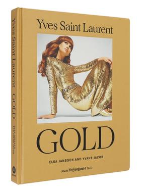 【预售】圣罗兰YSL：金色 Yves Saint Laurent: Gold 英文进口原版时尚设计图书 设计师/品牌Elsa Janssen