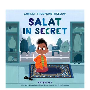 【预售】秘密礼拜Salat in Secret英文进口原版儿童绘本图书3-6岁 自我认知/情绪管理Jamilah Thompkins-Bigelow