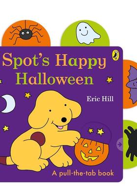 【现货】小波的快乐万圣节 Spot’s Happy Halloween英文进口原版儿童绘本图书Hill, Eric外文正版