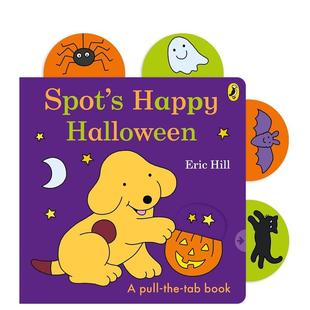 快乐万圣节 Spot’s Happy 儿童绘本图书Hill 小波 Halloween英文进口原版 Eric外文正版 预售