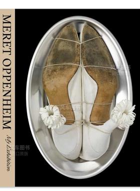 【现货】遇见奥本海：我的展览 Meret Oppenheim: My Exhibition 英文艺术原版图书进口书籍