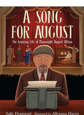 【预售】八月之歌A Song for August英文进口原版儿童绘本图书3-6岁Sally Denmead Alleanna Harris人物传记