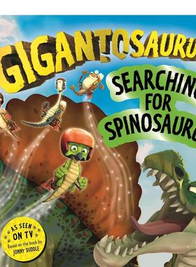 【预售】龙-寻找棘龙 Gigantosaurus – Searching for Spinosaurus 英文进口原版儿童绘本Templar Publishing外文正版童书