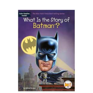 STORY MICHAEL 蝙蝠侠 章节书儿童图书籍BURGAN BATMAN?英文进口原版 THE 故事是什么?WHAT 预售