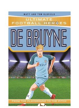【现货 】【足球英雄系列】德布劳内 【Ultimate Football Heroes】De Bruyne 英文进口原版青少年读物 3岁-6岁Matt & Tom Oldfiel
