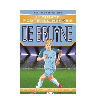 【预售】【足球英雄系列】德布劳内 【Ultimate Football Heroes】De Bruyne 英文进口原版青少年读物 3岁-6岁Matt & Tom Oldfiel