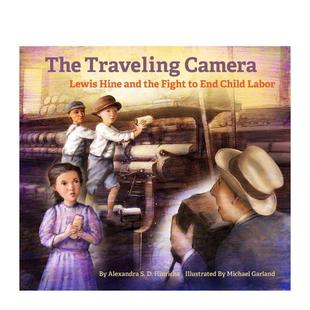 旅途中 Traveling 斗争The Lewis Fight End the 相机：列维·海因与解放童工 and Hine Labor英文进 Child Camera 现货
