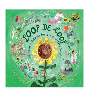 循环解决方案 Loop 儿童绘本图书Groundwood 环环相扣：打造零浪费世界 Loop英文进口原版 Books生态环保 预售