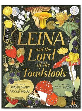 【预售】【西班牙插画师Júlia Sardà】莱娜与蟾蜍王（平装版） Leina and the Lord of the Toadstools 英文儿童绘本原版图书外
