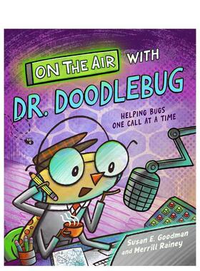 【预售】涂鸦博士的广播时间 On the Air with Dr. Doodlebug 英文进口原版儿童绘本图书Susan E. Goodman;