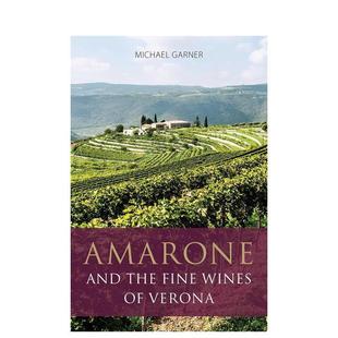 Amarone Garner Michael 预售 阿玛罗尼与维罗纳精品葡萄酒 Verona the and 餐饮美食图书 Fine 英文进口原版 Wines