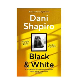 Dani 外文图书 White 英文进口原版 Black 黑 白 Shapiro 文学小说 预售