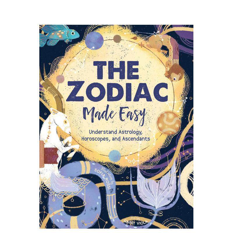 【预售】星座入门:占星、星座与上升星座解析 The Zodiac Made Easy ,,英文进口原版儿童绘本图书Ginny Chiara Viola|