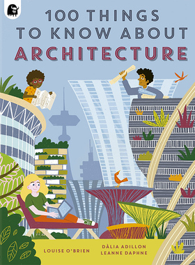 【现货】100 Things to Know About Architecture，关于建筑的100件事 英文原版图书籍进口正版 Louise O’Brien