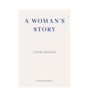 英文进口原版 Ernaux 一个女人 Woman 2022年诺贝尔文学奖安妮·埃尔诺 故事 文学小说外文图书Annie Story 预售