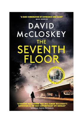【预售】第七层楼 The Seventh Floor 来自大马士革站和莫斯科X的畅销书作者 间谍悬疑小说 英文进口原版文学小说David McCloskey