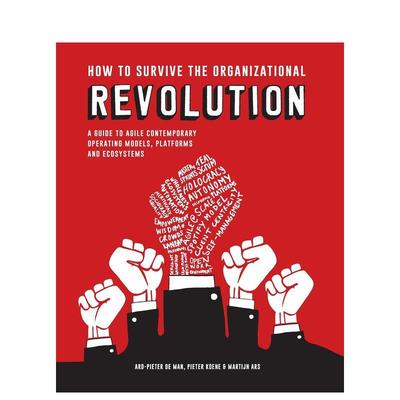 【现货】How to Survive the Organizational Revolution， 英文原版图书籍进口正版 Pieter Koene 商业行销