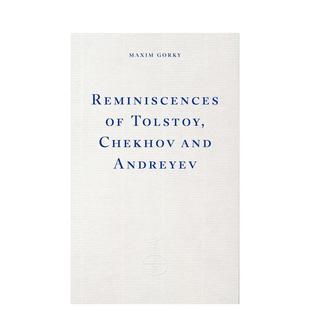 【预售】托尔斯泰、契诃夫和安德烈耶夫回忆录 Reminiscences of Tolstoy, Chekhov and Andreyev 英文进口原版文学传记外文图书