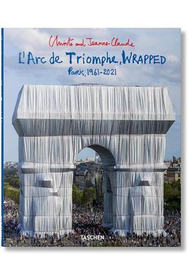 【现货】克里斯托和珍妮 克劳德.凯旋门 Christo and Jeanne-Claude. L’Arc de Triomphe Wrapped 英文进口原版艺术画册画集TASC
