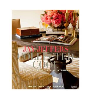 室内设计 Jay Cool Collected Art Interiors大胆特色 英文进口原版 Stylish Jeffers Bold 室内设计图书 The 预售