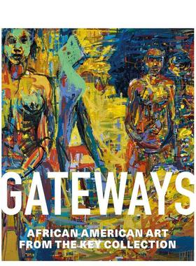 【预售】入口：关键收藏中的非裔美国人艺术 African American Art from the Key Collection 英文进口原版艺术画册画集Halima Ta