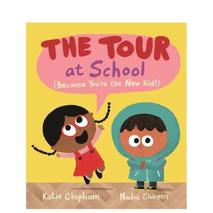 Kid 校园导览：因为你是新同学 Tour Because New 英文进口原版 the The You Cla 儿童图书人际关系Katie School 预售