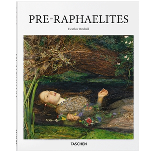 【预售】PRE-RAPHAELITES [基础艺术]拉斐尔前派 机械论风格主义绘画艺术原版书[TASCHEN]