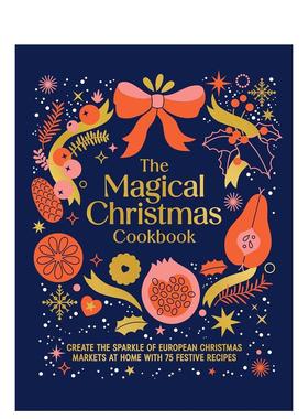 【预售】神奇圣诞食谱 The Magical Christmas Cookbook英文进口原版餐饮美食图书Murdoch Books外文