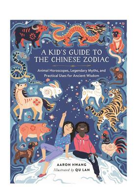 【预售】中国十二生肖儿童指南A Kid's Guide to the Chinese Zodiac英文进口原版儿童绘本图书3-6岁Aaron Hwang节日庆典