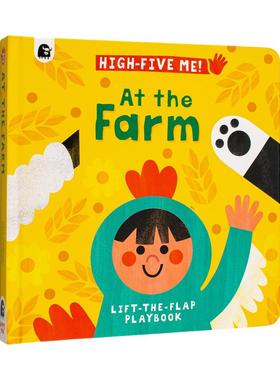 【现货】农场  互动翻翻书At the Farm【High-Five Me】英文进口原版儿童趣味图书3-6岁Jess Hitchman; Carole Aufranc