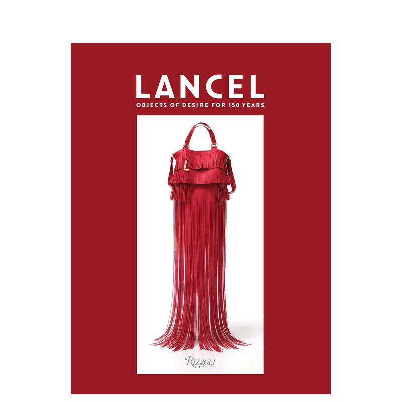 【预售】兰姿:欲望之物 150周年纪念图录 Lancel: Objects of Desire for 150 Years 英文进口原版时尚设计图书Edited by Alessa