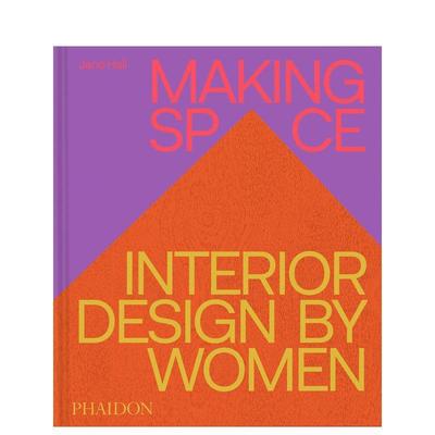【现货】空间筑造：女性室内设计百年图典 Making Space: Interior Design by Women 英文进口原版室内设计装饰图书Jane Hall