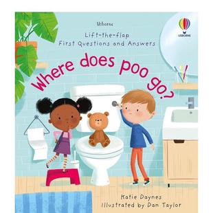 便便去了哪里？Where Daynes 6岁Katie the 预售 翻翻书 Flap Poo Does 儿童趣味图书3 Go? 英文进口原版 Lift