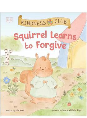 【预售】【善意俱乐部】松鼠学会宽恕 【Kindness Club】Squirrel Learns to Forgive 英文进口原版儿童绘本Ella Law外文正版图书