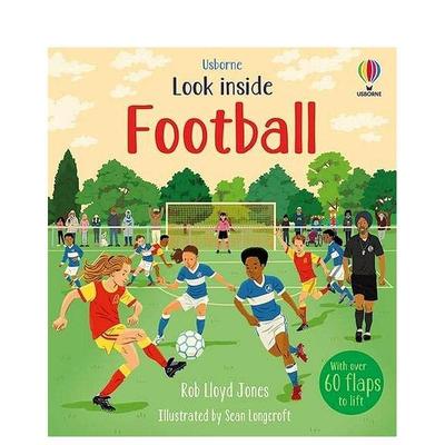 【现货】【翻翻书】足球Football【Look Inside】英文进口原版儿童趣味图书6-9岁Rob Lloyd Jones  Sean Longcroft