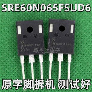 U2D6 SRE60N065FSUD6 60A650V 电焊机IGBT功率管 247 原装 拆机