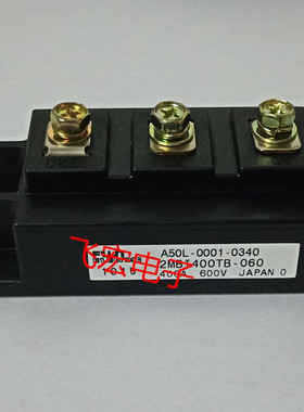 原现2MBI400TB-060-01 A50L-0001-0340 2MBI400VG 2MBI200UR 询价