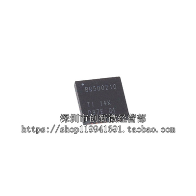 BQ500210QFN全新原装