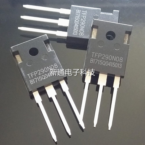 全新原装TFP290N08逆变器机头大功率MOS场效应管TO-247