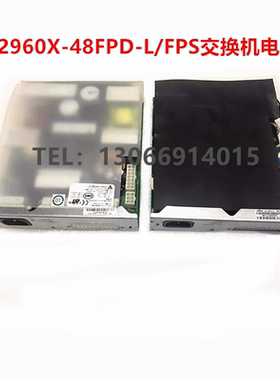 2960X-48FPD-L/FPS交换机电源  型号：341-0527-02 01 03