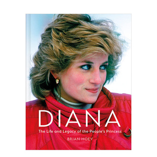 英文原版 The 现货 戴安娜：人民王妃 生平和遗产 Legacy 进口书籍 图书外版 Princess Life Diana People’s and the