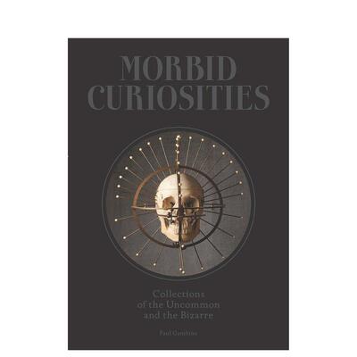 【WH】病态的好奇心 Morbid Curiosities 原版英文艺术画册画集