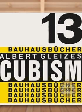 【预售】立体主义 【Bauhausbücher 13】Cubism 原版英文综合设计进口书籍图书外版正版