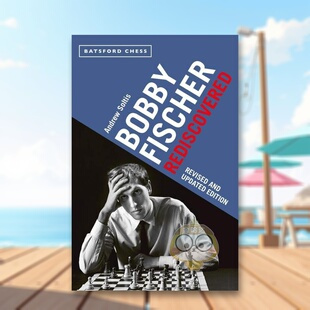 【预售】鲍比·费舍尔重新发现：修订和更新版 Bobby Fischer Rediscovered: Revised and Updated Edition 原版英文生活综合进口