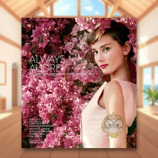 【现货】永远的奥黛丽·赫本英文摄影肖像进口原版外版书精装14岁以上Always Audrey : Six Iconic Photographers. One Legendary