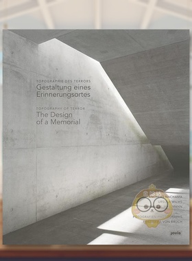 【预售】恐怖地形纪念馆的设计英文*影集*影师专辑进口原版图书平装Topography of Terror: The Design of a MemorialWilms  Urs书