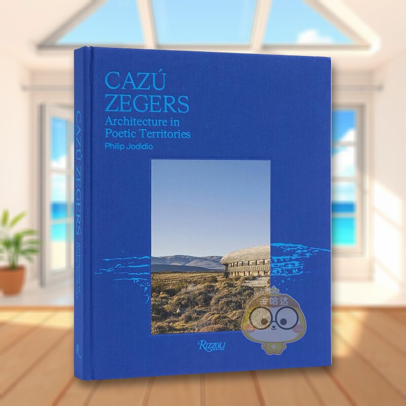 【预售】CazúZegers建筑事务所英文建筑师工作室进口原版书精装14岁以上Cazú Zegers  Architecture in Poetic Territories Ri书
